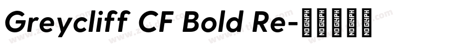 Greycliff CF Bold Re字体转换